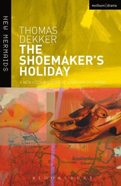 The Shoemaker's Holiday (eBook, ePUB) - Dekker, Thomas