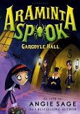 Araminta Spook: Gargoyle Hall (eBook, ePUB)