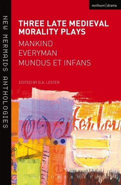 Three Late Medieval Morality Plays: Everyman, Mankind and Mundus et Infans (eBook, ePUB)