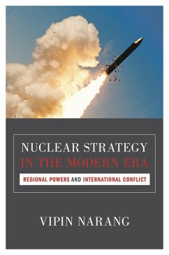 Nuclear Strategy in the Modern Era (eBook, ePUB) - Narang, Vipin