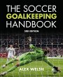 The Soccer Goalkeeping Handbook 3rd... - Bild 1