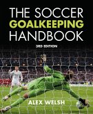 The Soccer Goalkeeping Handbook 3rd Edition (eBook, PDF)