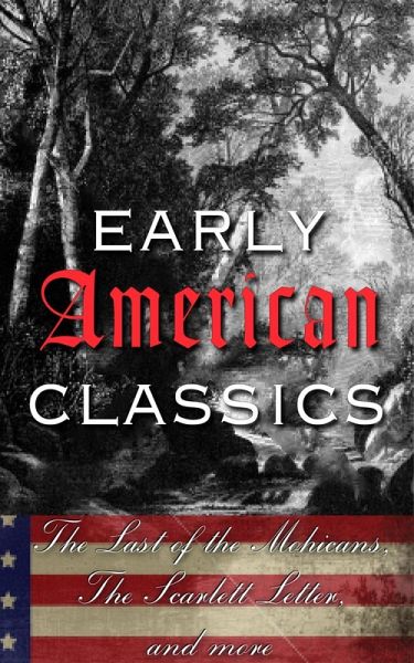 Early American Classics (eBook, ePUB)