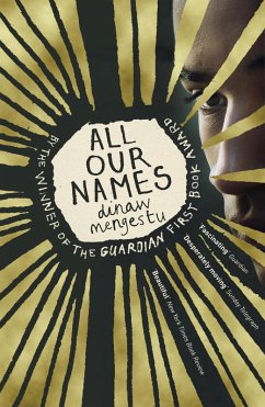 All Our Names (eBook, ePUB) - Mengestu, Dinaw