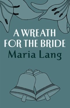 A Wreath for the Bride (eBook, ePUB) - Lang, Maria