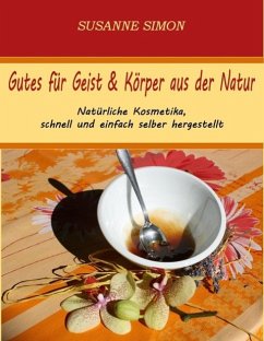 Gutes für Geist & Körper aus der Natur (eBook, ePUB)