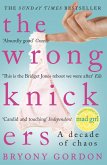The Wrong Knickers - A Decade of Chaos (eBook, ePUB)