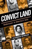 Convict Land: Undercover in America's Jails (eBook, ePUB)