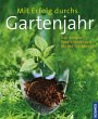Mit Erfolg durchs Gartenjahr - Bild 1