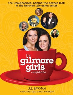 The Gilmore Girls Companion (Hardback) - Berman, A. S.