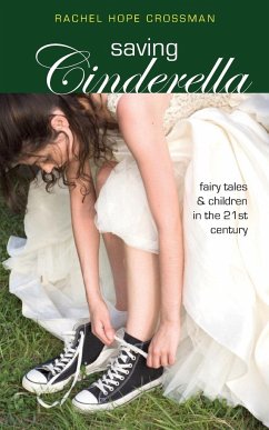 Saving Cinderella - Crossman, Rachel Hope