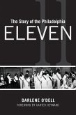 The Story of the Philadelphia Eleven (eBook, ePUB)