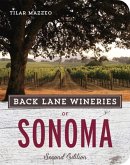 Back Lane Wineries of Sonoma, Second Edition (eBook, ePUB)