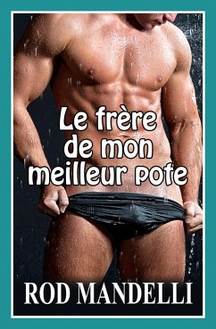 Le Frere De Mon Meilleur Pote (eBook, ePUB) - Mandelli, Rod