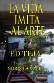 La Vida Imita al Arte (eBook, ePUB)