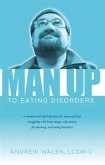 Man Up to Eating Disorders (eBook, ePUB)