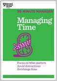 Managing Time (HBR 20-Minute Manager Series) (eBook, ePUB)
