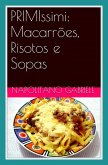 PRIMIssimi: Macarroes, Risotos e Sopas - as receitas tradicionais de uma "e;mamma"e; italiana - de Gabriele Napolitano (eBook, ePUB) PRIMIssimi: Macarroes, Risotos e Sopas - as receitas tradicionais de uma "e;mamma"e; italiana - de Gabriele Napolitano (eBook, ePUB)