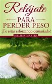 Relájate Para Perder Peso (eBook, ePUB)