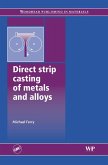 Direct Strip Casting of Metals and Alloys (eBook, PDF)