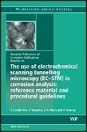 The Use of Electrochemical Scanning Tunnelling Microscopy (EC-STM) in Corrosion Analysis (eBook, PDF)
