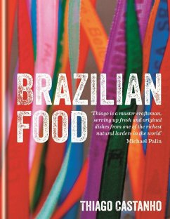 Brazilian Food (eBook, ePUB) - Castanho, Thiago; Bianchi, Luciana