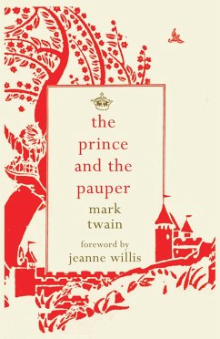 The Prince and the Pauper (eBook, ePUB) - Twain, Mark; Willis, Jeanne
