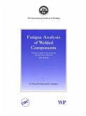 Fatigue Analysis of Welded Components (eBook, ePUB)