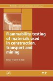 Flammability Testing of Materials Used in Construction, Transport and Mining (eBook, ePUB)