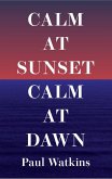 Calm at Sunset, Calm at Dawn (eBook, ePUB)