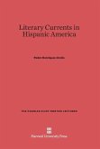 Literary Currents in Hispanic America