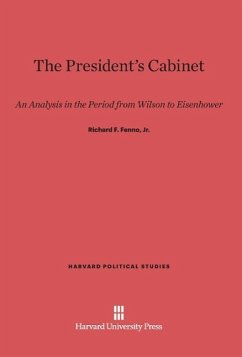 The President's Cabinet - Fenno, Jr., Richard F.