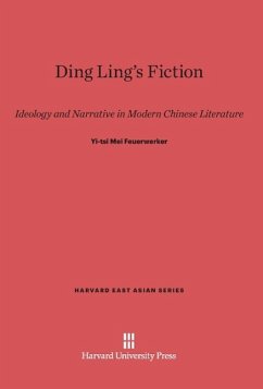 Ding Ling's Fiction - Feuerwerker, Yi-Tsi Mei