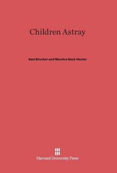 Children Astray - Drucker, Saul; Hexter, Maurice Beck