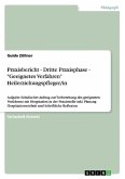 Praxisbericht - Dritte Praxisphase - "Geeignetes Verfahren" Heilerziehungspfleger/in