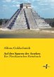 Auf den Spuren der Azteken - Bild 1