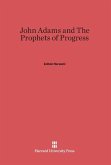 John Adams & The Prophets of Progress