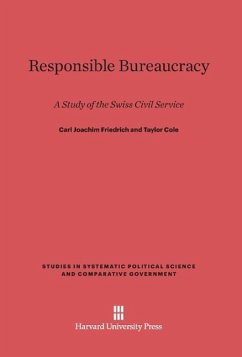 Responsible Bureaucracy - Friedrich, Carl Joachim; Cole, Taylor