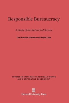 Responsible Bureaucracy - Friedrich, Carl Joachim;Cole, Taylor