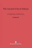 The Ancient City of Athens