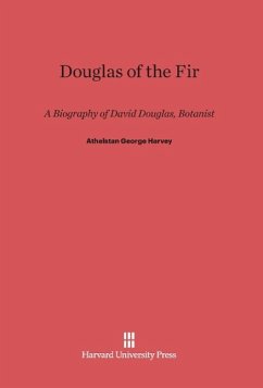 Douglas of the Fir - Harvey, Athelstan George