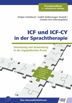 ICF und ICF-CY in der Sprachtherapie (eBook, PDF) - Grötzbach, Holger; Haskell, Judith Hollenweger; Iven, Claudia