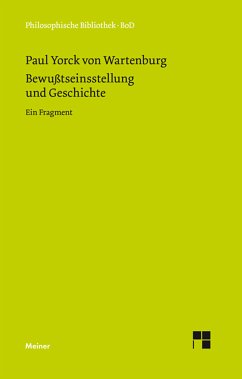 Bewußtseinsstellung und Geschichte (eBook, PDF) - Yorck von Wartenburg, Paul