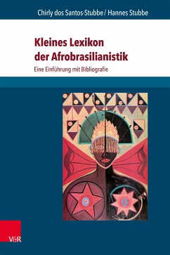 Kleines Lexikon der Afrobrasilianistik (eBook, PDF) - dos Santos-Stubbe, Chirly; Stubbe, Hannes