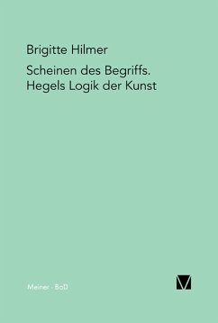 Scheinen des Begriffs. Hegels Logik der Kunst (eBook, PDF) - Hilmer, Brigitte