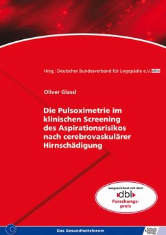 Die Pulsoximetrie im klinischen Screening des Aspirationsrisikos nach cerebrovaskulärer Hirnschädigung (eBook, PDF) - Glassl, Oliver