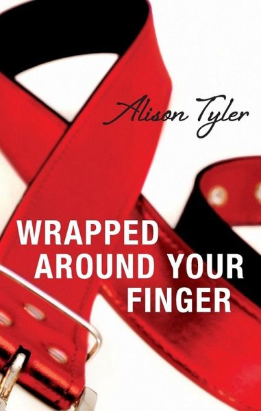 Wrapped Around Your Finger Wrapped Around Your Finger