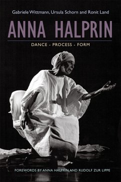 Anna Halprin: Dance - Process - Form - Schorn, Ursula