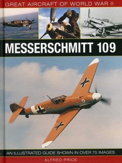 Great Aircraft of World War Ii: Messerschmitt 109 - Price Dr Alfred