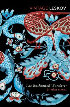 The Enchanted Wanderer and Other Stories - Leskov, Nikolai